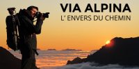 Via Alpina - L'envers du chemin